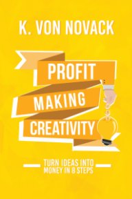 Profit-Making Creativity book cover