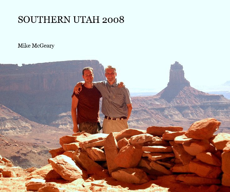 View SOUTHERN UTAH 2008 by Mike McGeary