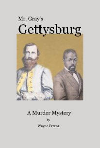 Mr. Gray's Gettysburg book cover