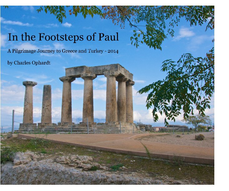 View In the Footsteps of Paul by Charles Ophardt