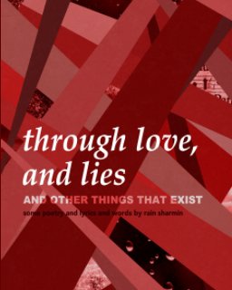 Through Love, Lies, and Other Things That Exist (Softcover) book cover