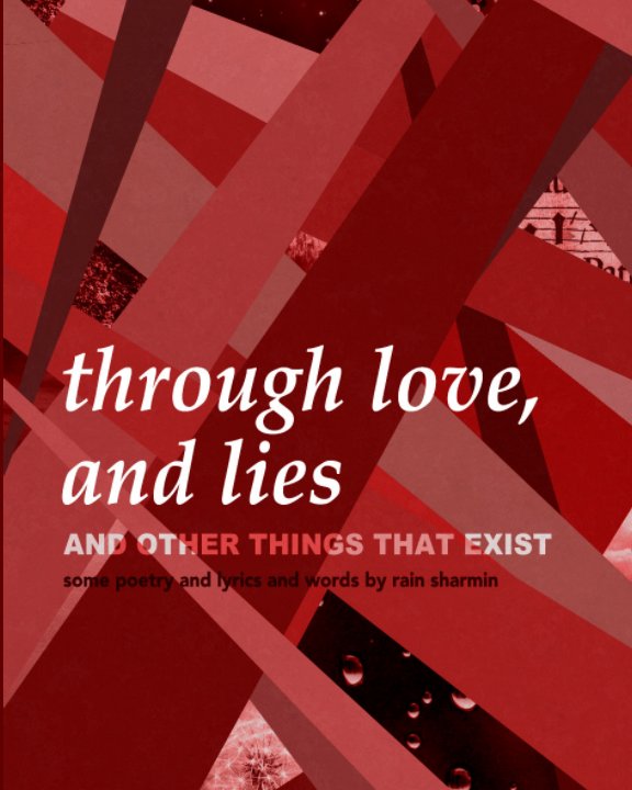 Bekijk Through Love, Lies, and Other Things That Exist (Softcover) op Rain Sharmin