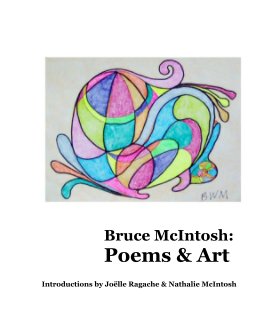Bruce McIntosh: Poems & Art book cover