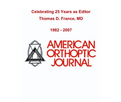 Celebrating 25 Years as Editor
Thomas D. France, MD book cover