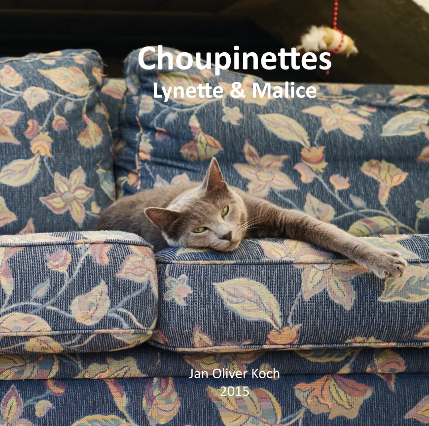 Ver Choupinettes por Jan Oliver Koch