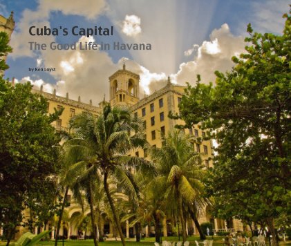 Cuba's Capital The Good Life in Havana book cover