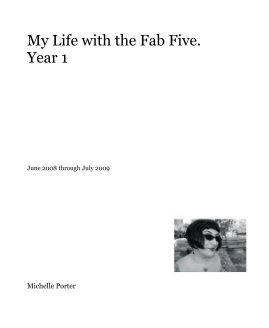 My Life with the Fab Five. Year 1 book cover