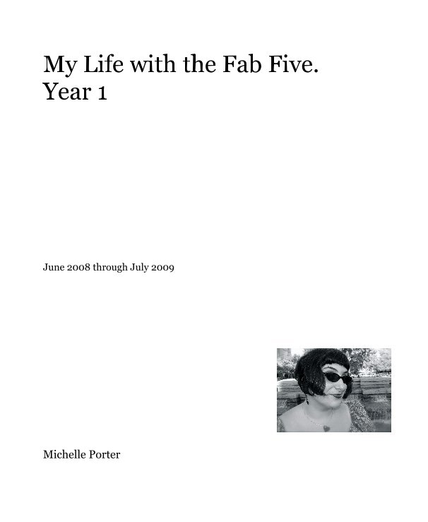 Ver My Life with the Fab Five. Year 1 por Michelle Porter