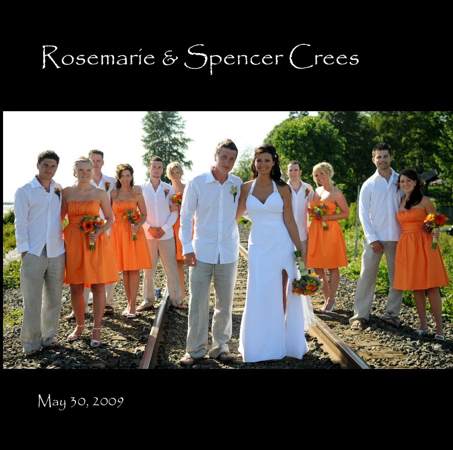 View Rosemarie & Spencer Crees by May 30, 2009