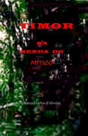 TIMOR NA SENDA DO MÃTICO book cover