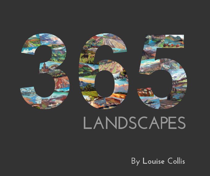 View 365 Landscapes by Louise Collis
