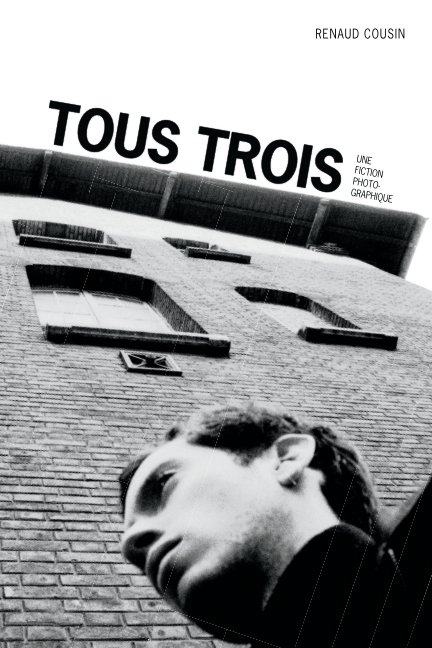 Bekijk Tous Trois op Renaud Cousin