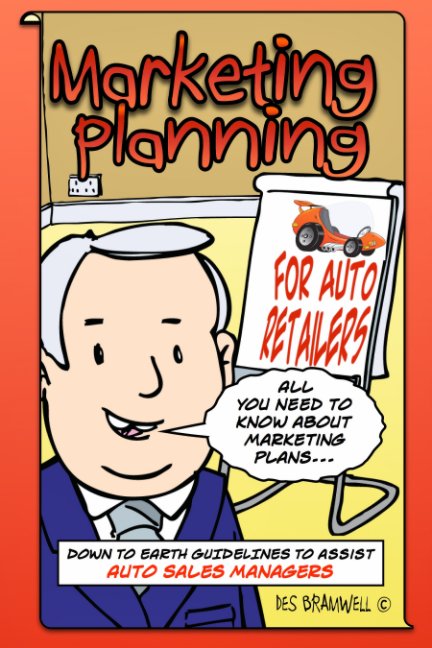 Marketing Planning for Auto Retailers nach Des Bramwell anzeigen