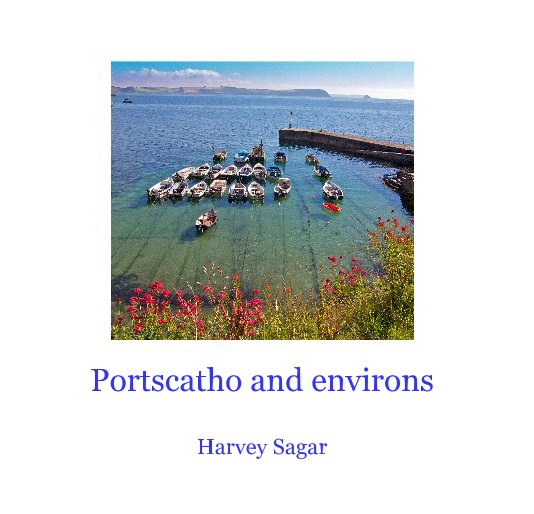 Ver Portscatho and environs por Harvey Sagar
