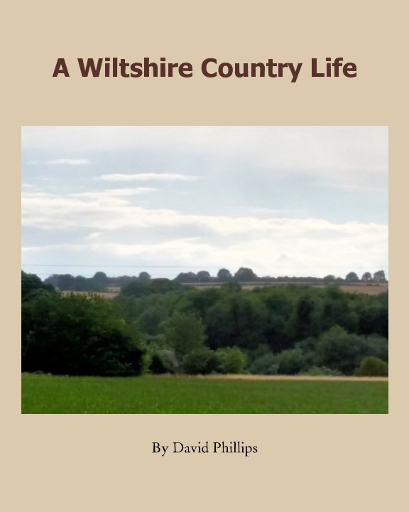 View Wiltshire Country Life by By David Phillips