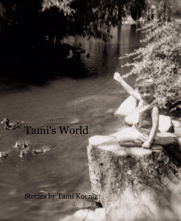 View Tami's World by Tami Koenig