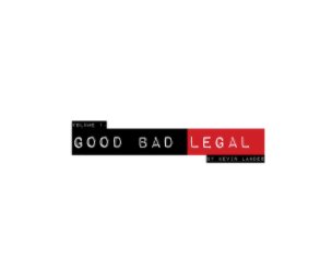 GOOD BAD LEGAL book cover