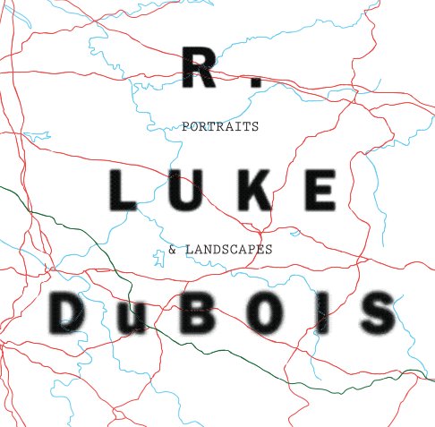 R. Luke DuBois Portraits & Landscapes nach Richard Rinehart anzeigen