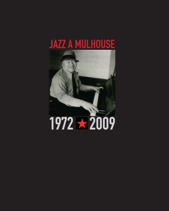 Ver Jazz à Mulhouse 1972-2009 por Paul KANITZER