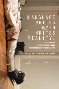 Language writes myth writes reality book cover