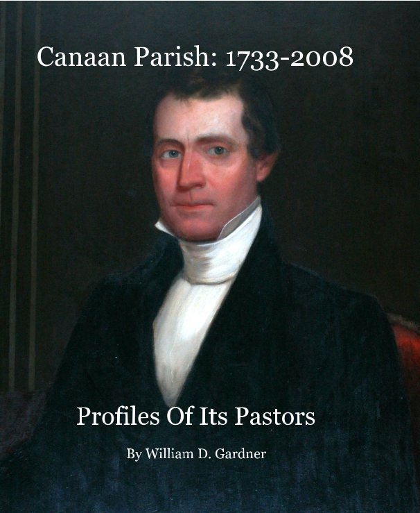 Canaan Parish: 1733-2008 nach William D. Gardner anzeigen