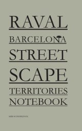 Raval Barcelona Streetcape Territories Research Notebook book cover