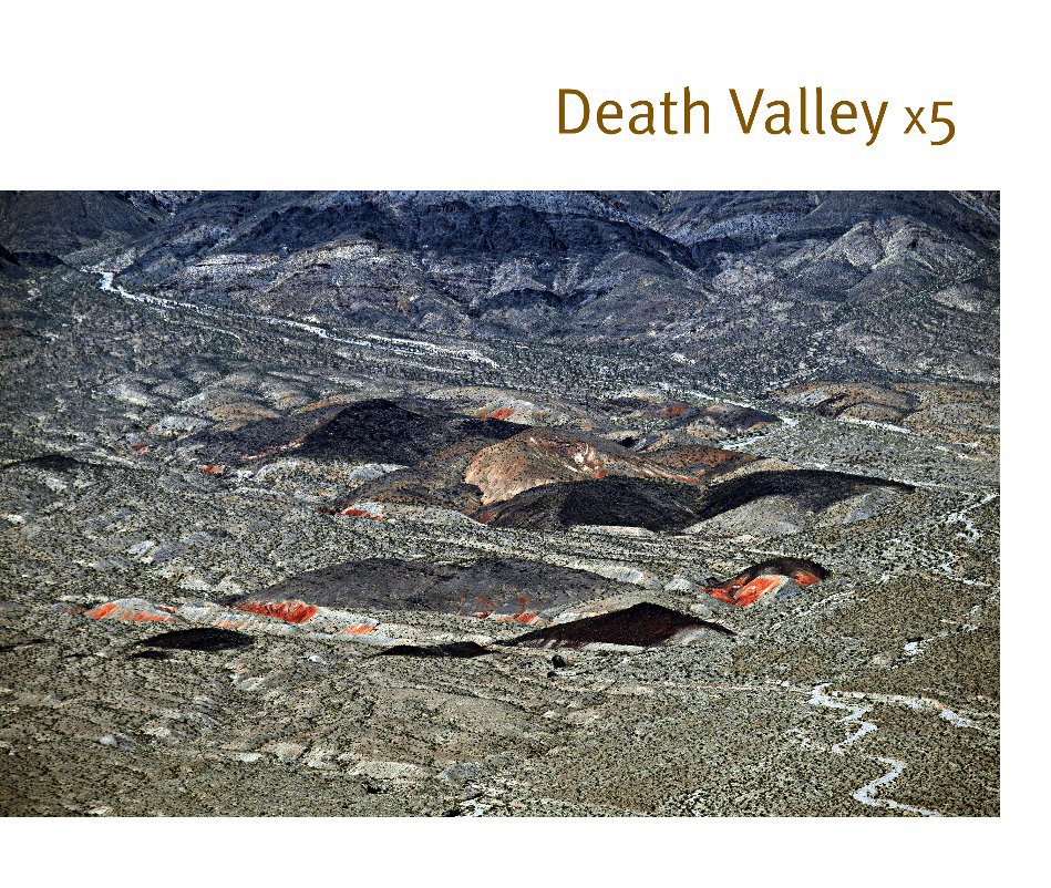 View Death Valley x 5 by Group of Five