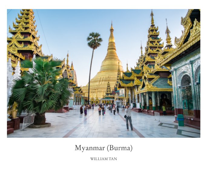 Ver Myanmar (Burma) por William Tan