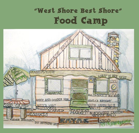 View "West Shore Best Shore" Food Camp by Carolyn Michelsen