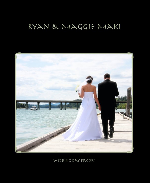 Ver Ryan & Maggie Maki por Wedding Day Proofs