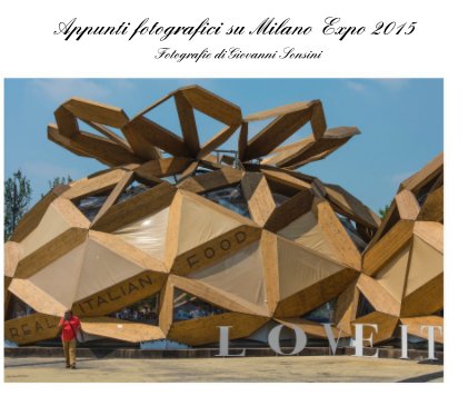 Appunti fotografici su Milano Expo 2015 book cover