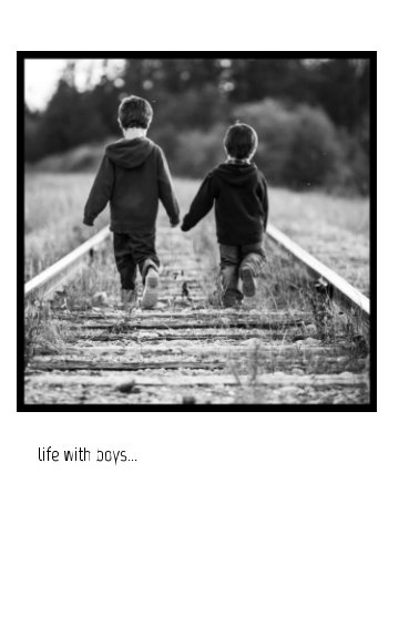 View life with boys... by MANDY SUMNERS