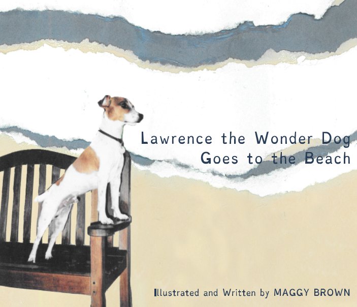 Bekijk Lawrence the Wonder Dog Goes to the Beach op Maggy Brown