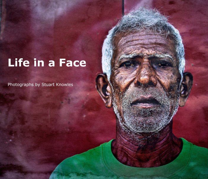 Ver Life in a Face por Stuart Knowles