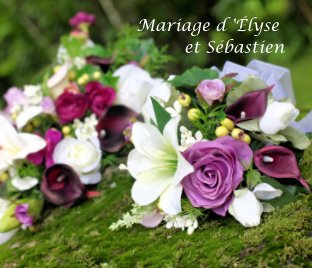 Mariage Élyse et Sébastien book cover