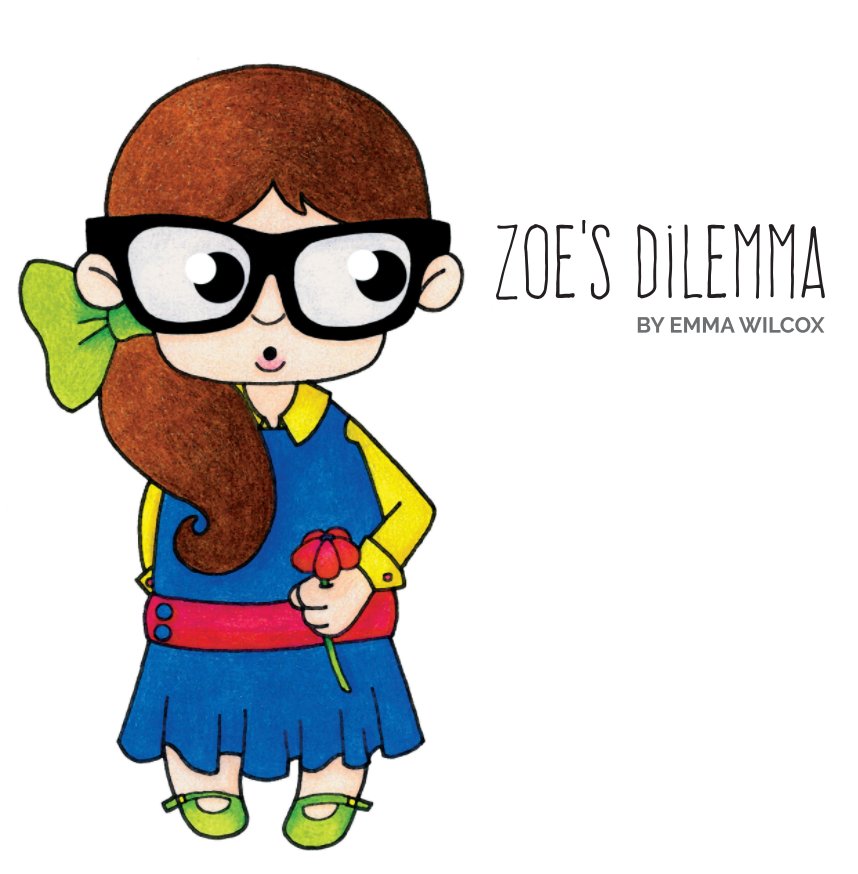 Visualizza Zoe's Dilemma di Emma Wilcox