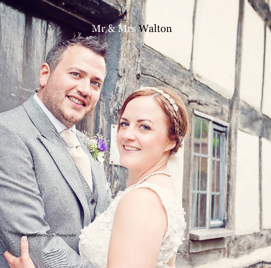 View Mr & Mrs Walton by Zara Dowthwaite Photography