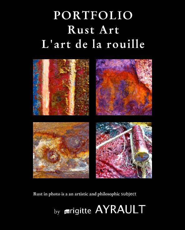 View Rust-Art ou l'art de la rouille by AYRAULT BRIGITTE