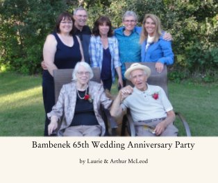 Bambenek 65th Wedding Anniversary Party book cover