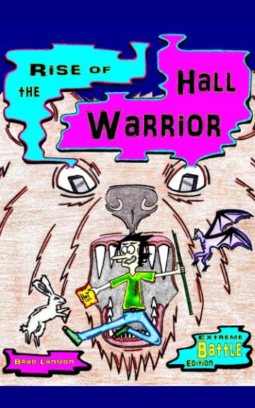 View Rise of the Hall Warrior (soft cover) by Brad Lanmon