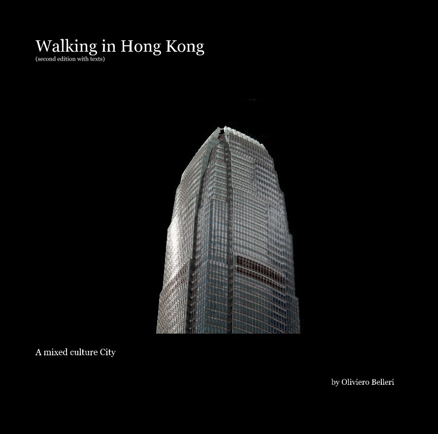 View Walking in Hong Kong (second edition with texts) by Oliviero Belleri