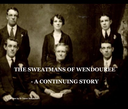THE SWEATMANS OF WENDOUREE - A CONTINUING STORY book cover
