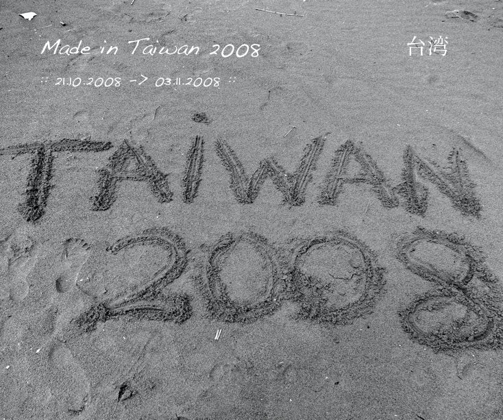 Ver Made in Taiwan 2008 por Quentin Jeandel