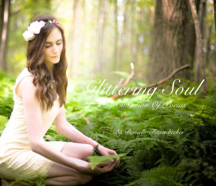 Ver Glittering Soul por Danielle Fessenbecker