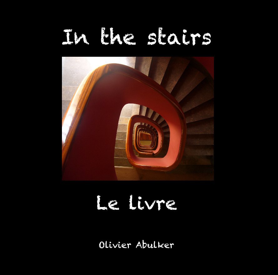 View In the stairs Le livre by Olivier Abulker