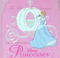 The Tale of Two Princesses Chloe and Sophia book cover