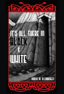 It's All There in Black & White book cover