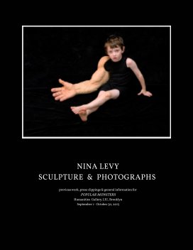 Nina Levy: Sculpture, Photographs, Press Clippings and Other Materials for the Popular Monsters Exhibitions book cover