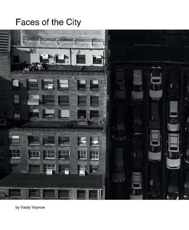 View Faces of the City by Vasily Voynow
