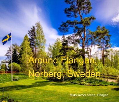 Around Flängan, Sweden book cover
